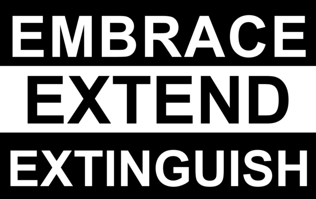 The words "EMBRACE EXTEND EXTINGUISH" in black and white on a banner
